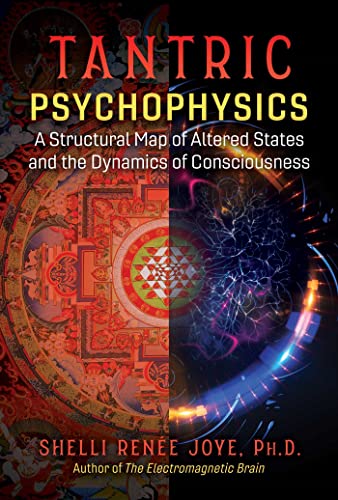 Shelli Renee Joye - Tantric Psychophysics : A Structural Map of Altere image 1