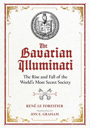Rene Le Forestier - Bavarian Illuminati : The Rise and Fall of the Wor image 1