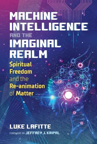 Jeffrey J. Kripal - Machine Intelligence and the Imaginal Realm : Spir image 1