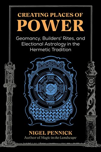 Nigel Pennick - Creating Places of Power : Geomancy, Builders' Rit image 1
