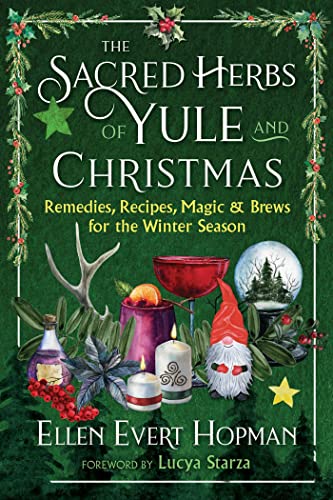 Lucya Starza - Sacred Herbs of Yule and Christmas : Remedies, Recipes, image 1