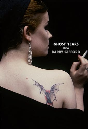 Barry Gifford - Ghost Years - Paperback image 1