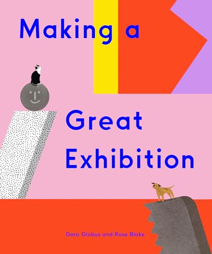 Doro Globus - Making a Great Exhibition : (Books for Kids, Art for Kid image 1