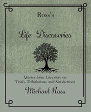Michael Ross - Ross's Life Discoveries : Quotes from Literature on image 1