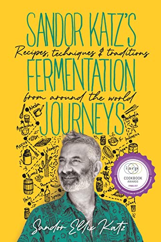 Sandor Ellix Katz - Sandor Katz's Fermentation Journeys : Recipes, image 1