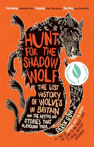 Derek Gow - Hunt for the Shadow Wolf : The lost history of wolves in B image 1