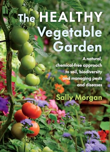 Sally Morgan - Healthy Vegetable Garden : A natural, chemical-free app image 1