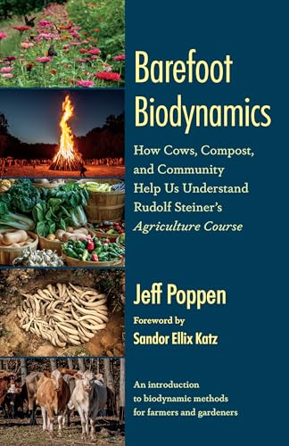 Sandor Ellix Katz - Barefoot Biodynamics : How Cows, Compost, and Comm image 1