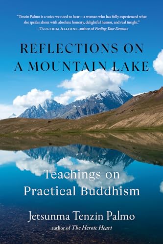 Jetsunma Tenzin Palm - Reflections on a Mountain Lake : Teachings on P image 1