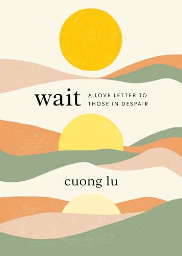 Cuong Lu - Wait : A Love Letter to Those in Despair - Paperback image 1