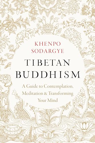 Khenpo Sodargye - Tibetan Buddhism : A Guide to Contemplation, Meditat image 1
