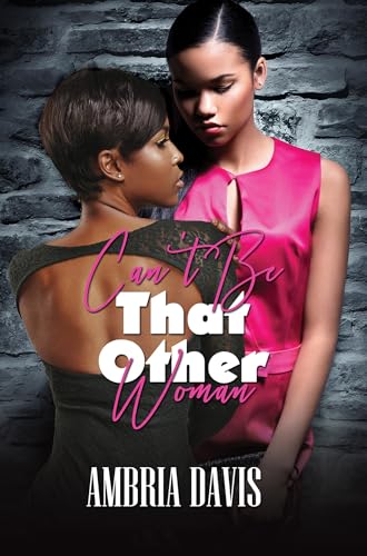 Ambria Davis - Can't Be That Other Woman - Paperback