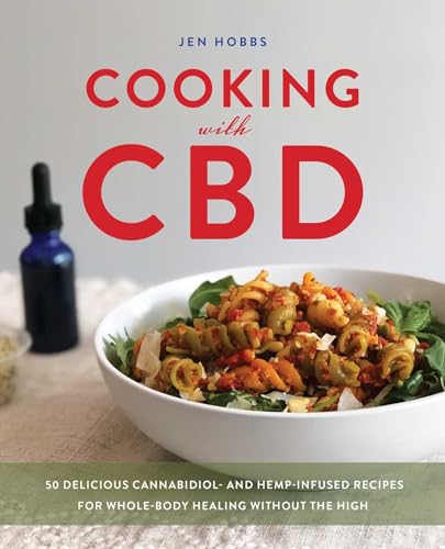 Jen Hobbs - Cooking With Cbd : 50 Delicious Cannabidiol- and Hemp-Infu image 1