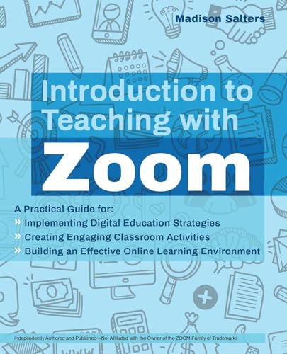 Madison Salters - Introduction To Teaching With Zoom : A Practical Gui image 1