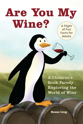 Reese Ling - Are You My Wine? : A Children's Book Parody for Adult image 1