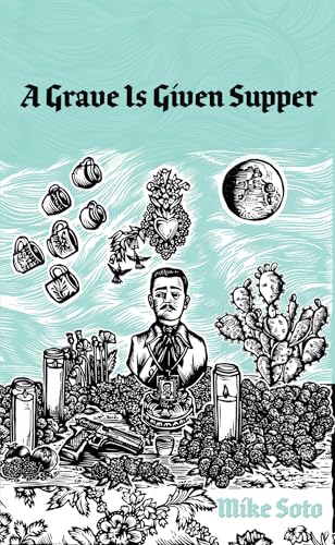 Mike Soto - A Grave is Given Supper - Paperback image 1