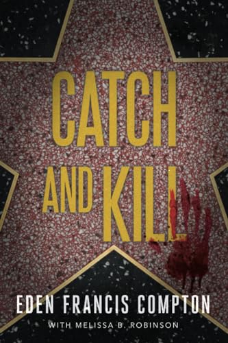 Eden Francis Compton - Catch and Kill - Paperback image 1