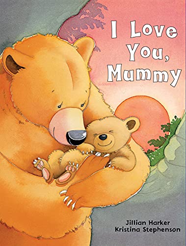Jillian Harker - I Love You, Mummy - Hardback image 1