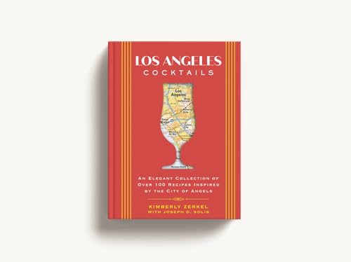 Joseph D. Solis - Los Angeles Cocktails : An Elegant Collection of Ove image 2