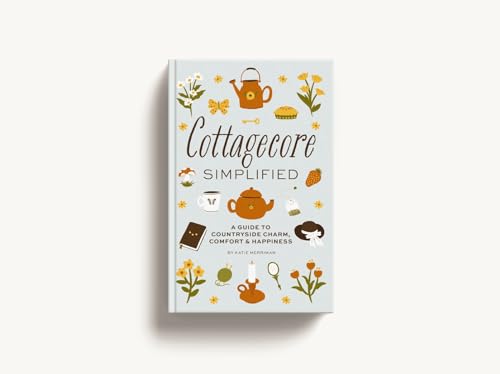 Katie Merriman - Cottagecore Simplified : A Guide to Countryside Charm image 2