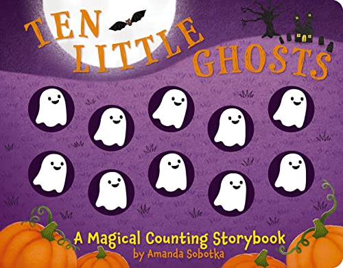 Amanda Sobotka - Ten Little Ghosts : A Magical Counting Storybook - Ha
