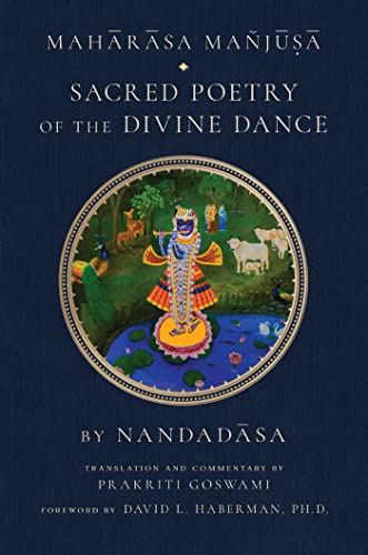 Prakriti Goswami - Maharasa Manjusa : Sacred Poetry of the Divine Danc image 1