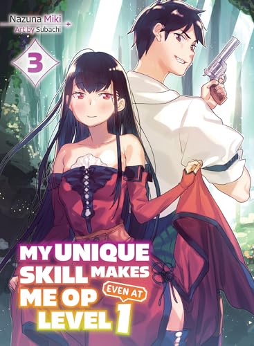 Subachi - My Unique Skill Makes Me Op Even At Level 1 Vol 3 (light Nov image 1