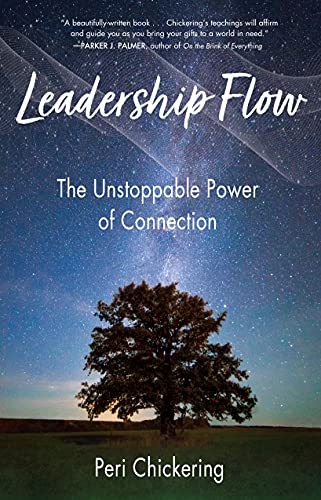 Peri Chickering - Leadership Flow : The Unstoppable Power of Connectio image 1