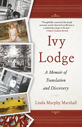 Linda Murphy Marshal - Ivy Lodge : A Memoir of Translation and Discove image 1