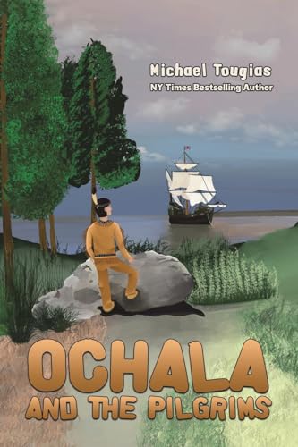 Michael Tougias - Ochala and The Pilgrims - Paperback image 1