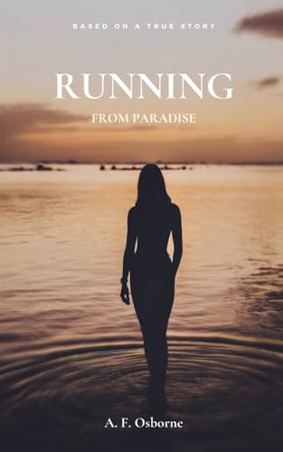 A F Osborne - Running from Paradise - Paperback