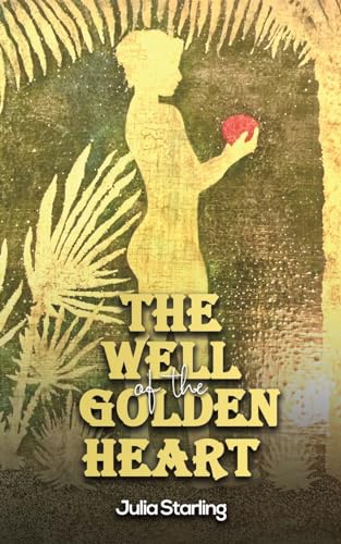Julia Starling - Well of the Golden Heart - Paperback image 1