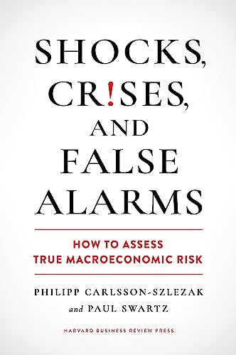 Paul Swartz - Shocks, Crises, and False Alarms : How to Assess True Ma image 1