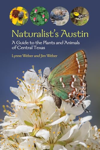 Jim Weber - Naturalist's Austin : A Guide to the Plants and Animal image 1