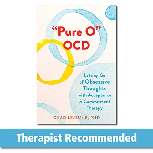 Chad LeJeune - Pure O" OCD : Letting Go of Obsessive Thoughts with Acc image 1