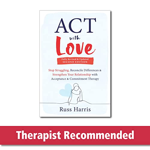 Russ Harris - ACT with Love : Stop Struggling, Reconcile Differences, image 1