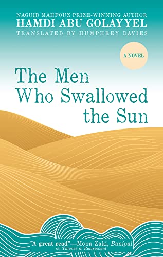 Hamdi Abu Golayyel - Men Who Swallowed the Sun - Paperback image 1