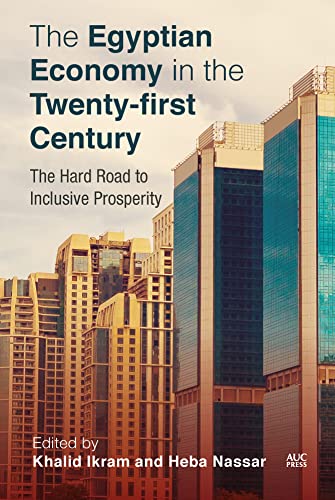 Egyptian Economy in the Twenty-First Century : The Hard Road to Inclus image 1