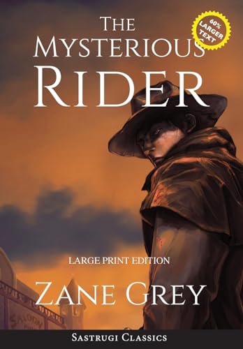 The Mysterious Rider (Annotated, Large Print)