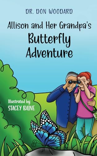 Allison and her Grandpa's Butterfly Adventure