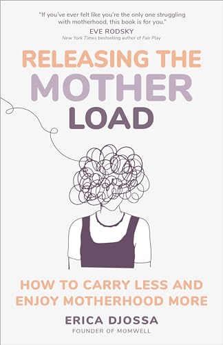 Erica Djossa - Releasing the Mother Load : How to Carry Less and Enjoy image 1