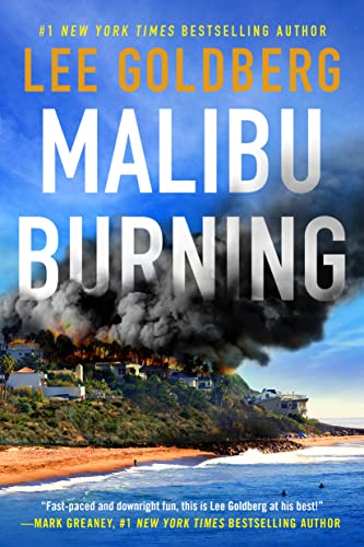 Lee Goldberg - Malibu Burning : 1 - Hardback image 1