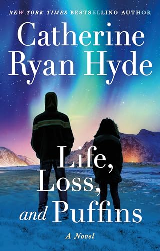 Catherine Ryan Hyde - Life, Loss, and Puffins : A Novel - Paperback image 1