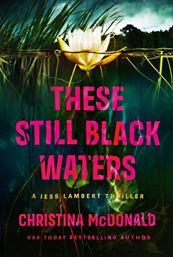Christina McDonald - se Still Black Waters : 1 - Paperback image 1