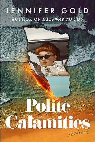 Jennifer Gold - Polite Calamities : A Novel - Paperback image 1