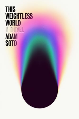 Adam Soto - This Weightless World : A Novel - Paperback image 1
