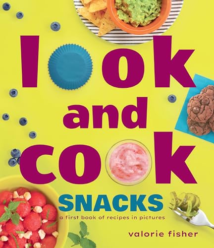 Valorie Fisher - Look and Cook Snacks : A First Book of Recipes in Pic image 1