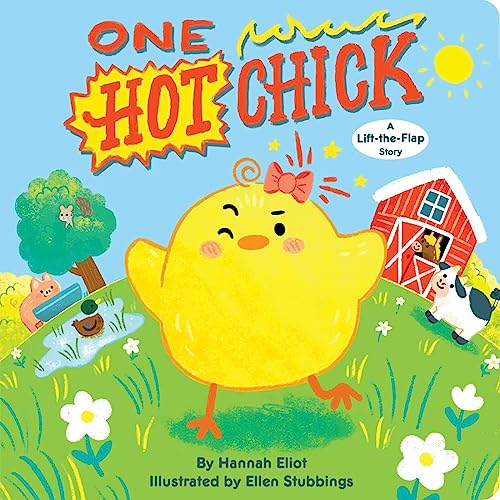 Hannah Eliot - One Hot Chick : A Lift-the-Flap Story - Hardback image 1