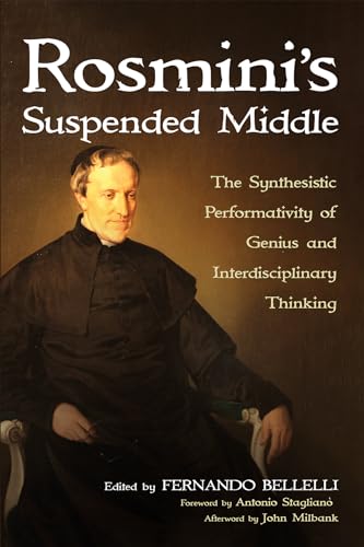 Rosmini's Suspended Middle