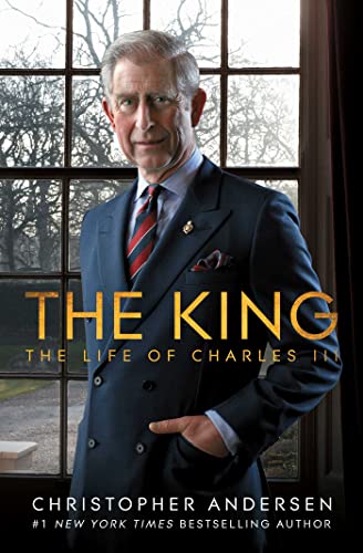 Christopher Andersen - King : The Life of Charles III - Hardback image 1